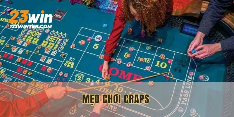 Mẹo Chơi Craps Đỉnh Cao Từ Các Chuyên Gia Hàng Đầu Thế Giới